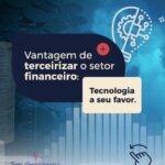 quando-voce-terceiriza-o-financeiro-ganha-mais-do-que-tempo-ganha-tecnologia-trabalhando-por-voce